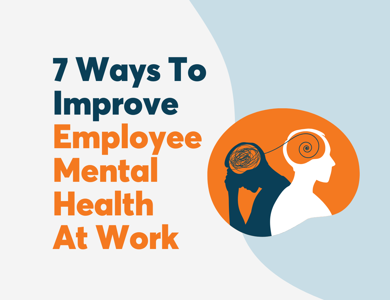 7 Ways To Improve Employee Mental Health At Work