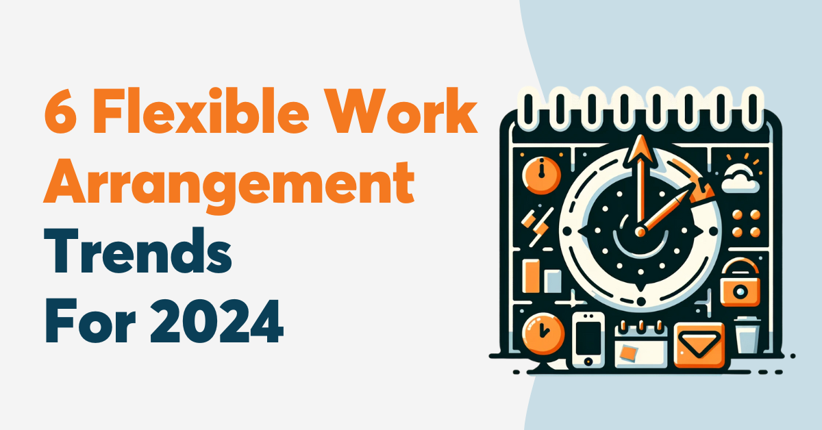 6 Flexible Work Arrangement Trends For 2024 Wellable   6 Flexible Work Arrangement Trends For 2024 Social 